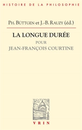 La longue durée : pour Jean-François Courtine