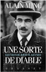 Une sorte de diable : les vies de John Maynard Keynes - Alain Minc