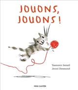 Jouons, jouons ! - Yasmeen Ismail
