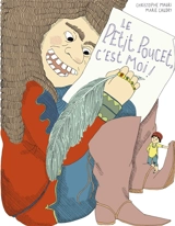 Le Petit Poucet, c'est moi ! - Christophe Mauri