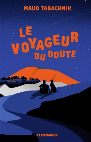 Le voyageur du doute - Maud Tabachnik