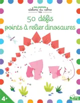 50 défis points à relier dinosaures - Emma Smith