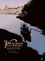 Venise hantée : intégrale - Roger Seiter