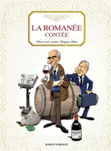 La Romanée contée : pinot noir contre dragon blanc - Benoist Simmat