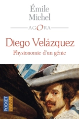 Diego Velazquez : physionomie d'un génie. Velazquez au musée de Madrid - Emile Michel