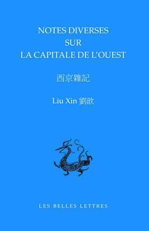 Notes diverses sur la capitale de l'Ouest - Xin Liu