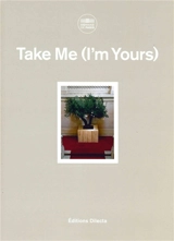 Take me (I'm yours)