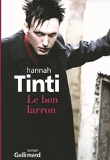 Le bon larron - Hannah Tinti