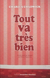 Tout va très bien - Charles Chadwick