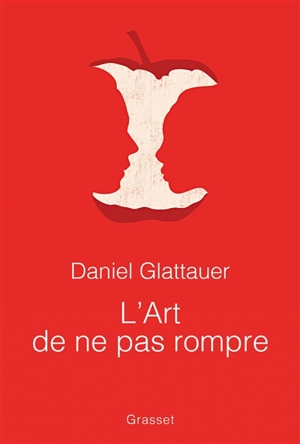 L'art de ne pas rompre - Daniel Glattauer