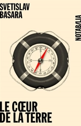 Le coeur de la terre : étude sur le séjour de Nietzsche à Chypre - Svetislav Basara