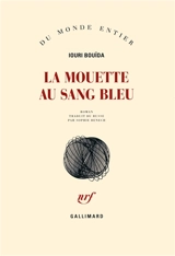 La mouette au sang bleu - Iouri Bouïda