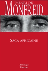 Saga africaine - Henry de Monfreid