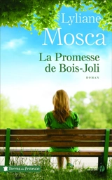 La promesse de Bois-Joli - Lyliane Mosca