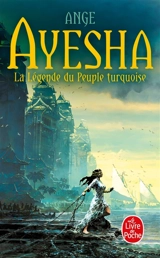 Ayesha : la légende du peuple turquoise - Ange