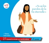 Tu as les paroles de Vie éternelle, vol. 3 (9-10 ans)