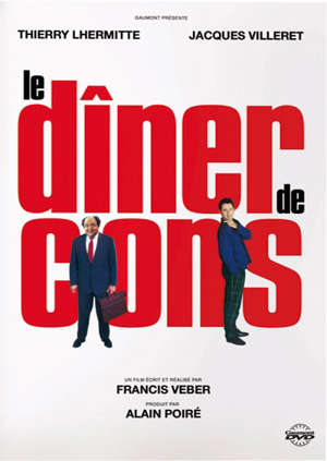 Le dîner de cons - Francis (1937-....) Veber