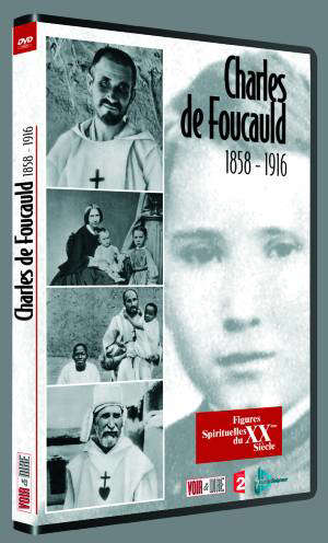 Charles de Foucauld : 1858-1916 - Bernard Martino