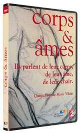 Corps et âmes : "Ils parlent de leur corps, de leur âme, de leur chair" - Marie Viloin