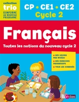 Français : CP-CE1-CE2, cycle 2 : toutes les notions du nouveau cycle 2 - Christelle Déliot