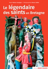 Le légendaire des saints en Bretagne - Patrice Couzigou