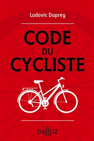 Code du cycliste - Ludovic Duprey