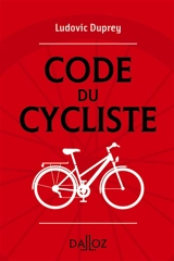 Code du cycliste - Ludovic Duprey