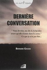 Dernière conversation - Bernard Girard