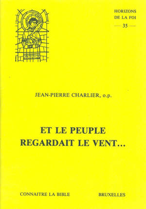 Et le peuple regardait le vent - Jean-Pierre Charlier
