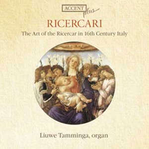 Ricercari : L'Art du Ricercar dans l'Italie du XVIe siècle - Liuwe Tamminga