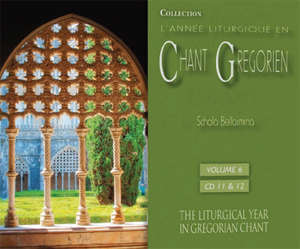 L' année liturgique en chant grégorien - Vol. 6 : Du VIIe au XIVe Dimanche après la Pentecôte - Schola Bellarmina