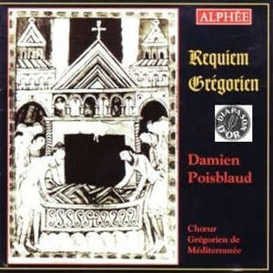 Requiem Grégorien - Choeur Grégorien de Méditerranée