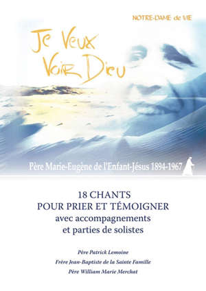 Je veux voir Dieu : Recueil de partitions - Patrick Lemoine