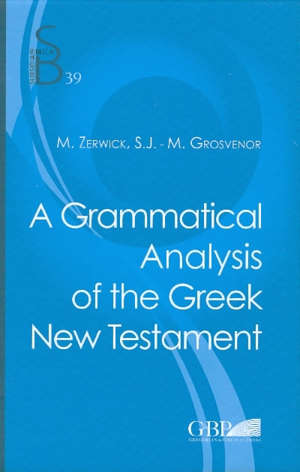 A grammatical analysis of the greek new testament