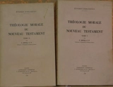 Théologie Morale du  Nouveau Testament : Tome I et II - Ceslas Spicq