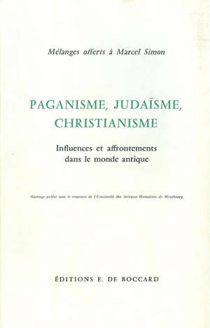 Paganisme, judaïsme, christianisme - Marcel Simon