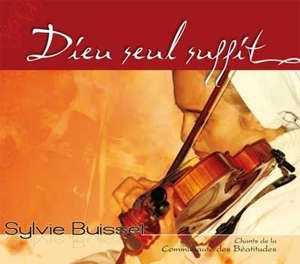 dieu seul suffit - Sylvie Buisset