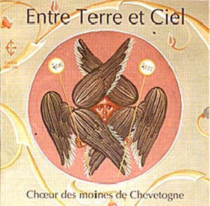 Entre terre et ciel - Choeur des Moines de Chevetogne