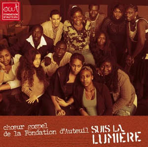 Suis la lumière - Choeur gospel de la Fondation d'Auteuil