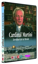 Cardinal Martini : Serviteur de la parole - François Stuck