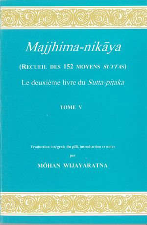 majjhima-nikaya, tome v, le deuxieme livre du sutta-pitaka, (recueil des 152 moy.