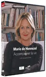 Marie de Hennezel : Accompagner la vie - Laurence Chartier