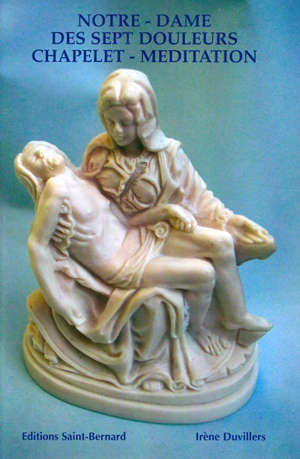 Notre Dame des sept douleurs, chapelet, méditation