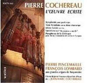 Pierre Cochereau, l'oeuvre écrite - Pierre Cochereau