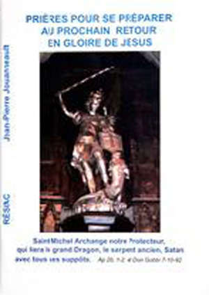 Prières pour se préparer au prochain retour en gloire de Jésus - Jean-Pierre Jouanneault