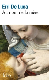 Au nom de la mère - Erri De Luca