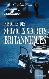 Histoire des services secrets britanniques - Gordon Thomas
