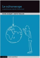 Le culturoscope : 70 questions pour aborder l'interculturel - Michel Sauquet