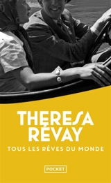 Tous les rêves du monde - Theresa Révay