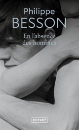 En l'absence des hommes - Philippe Besson